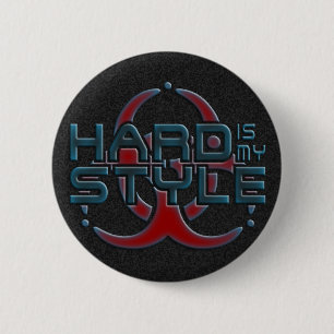 HARD is mijn STIJL + uw achtergrondafbeelding Ronde Button 5,7 Cm