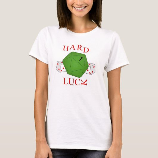 hard Luck T-shirt (Voorkant)