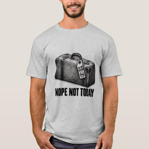 Hard Nee Gesloten Koffer Niet Vandaag T-shirt