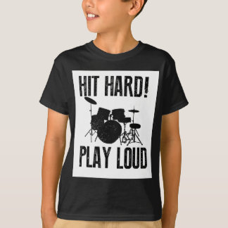 HARD! PLAY LOUD T-SHIRT