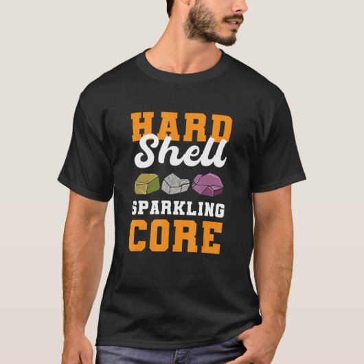 Hard Shell dat de Mineraal van de Kern verzamelt T-shirt (Voorkant)