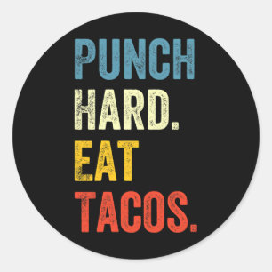 Hard slaan, taco's eten, grappige workout uitspraa ronde sticker