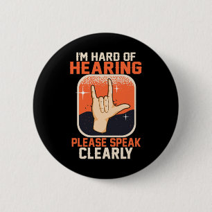 Hard van het Horen Doven Awareness Citaten ASL Sig Ronde Button 5,7 Cm