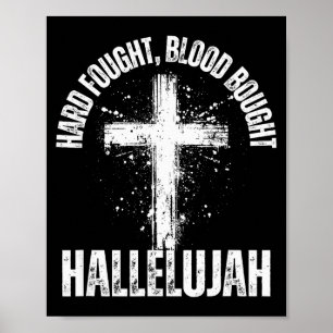 Hard Verworven Bloed Gekochte Halleluja Kruis Gere Poster