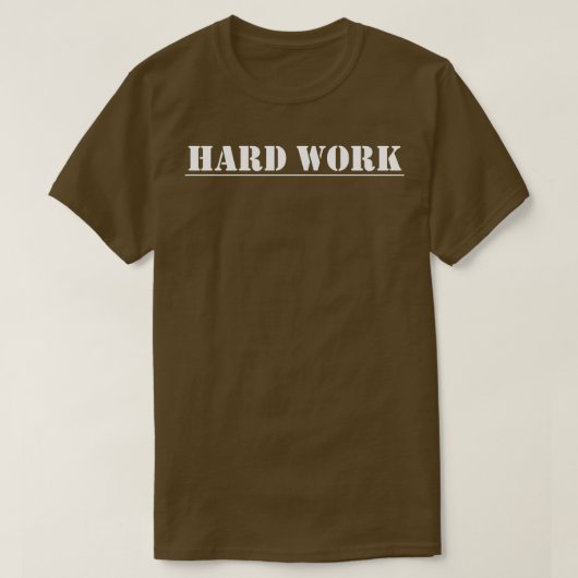 Hard werken 5 t-shirt (Design voorkant)