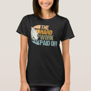 hard werken beloond gebeden beantwoordde meme t-shirt