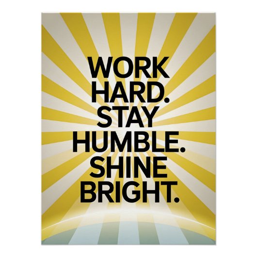 Hard werken Blijf nederig Motivatie Poster Perfect Poster (Voorkant)