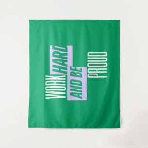 Hard werken en wees trots, Motiverende quote Wandkleed