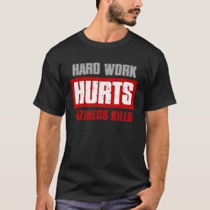 HARD WERKEN GEKWETST LUIHEID DOODT sarcastische me T-shirt