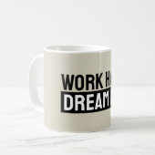 Hard Werken Grote Droom Motiverend Inspirerend Koffiemok (Voorkant links)
