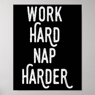 Hard werken, harder slapen _ Grappige Motivatie Qu Poster