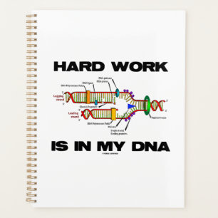 hard werken in mijn DNA-Humor voor moleculaire bio Planner