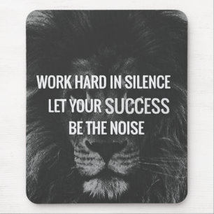 Hard werken in stilte - Motivatie Muismat