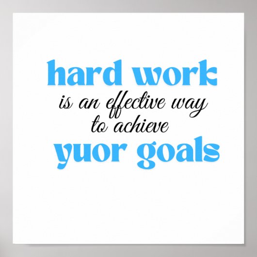 Hard werken is een effectieve manier om je doel te poster (Voorkant)