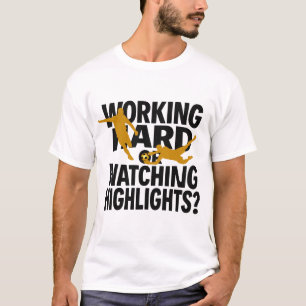 Hard werken of hoogtepunten kijken Funny Voetbal T-shirt