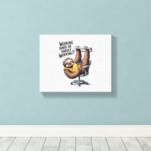 Hard werken of nauwelijks werken luiaard canvas afdruk (Insitu (Houten vloer))