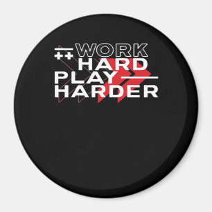 Hard werken Play Hard Motivatie Gaming Hustling C Magneet