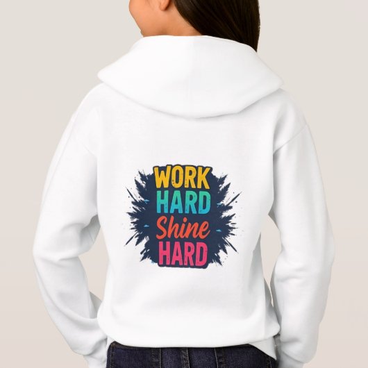 Hard werken, Shine Hard Sweatshirt (Achterkant)