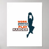 Hard werken Speel zo hard basketbalspeler Classic Poster (Voorkant)