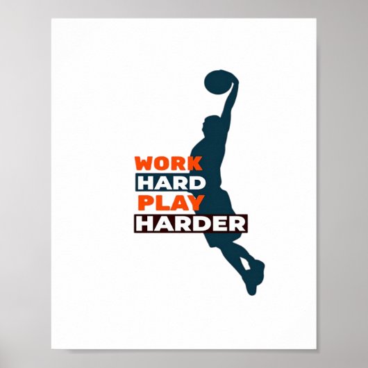 Hard werken Speel zo hard basketbalspeler Classic Poster (Voorkant)