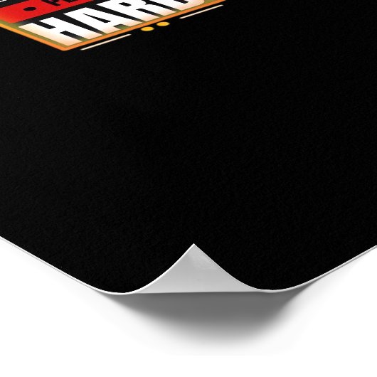 Hard werken Speel zo hard Grappig Trending Poster (Hoek)