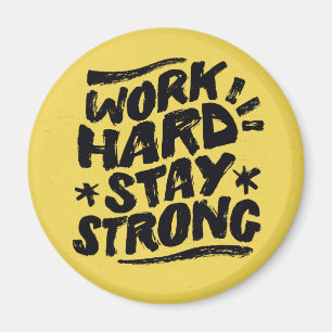 Hard werken, sterk blijven, motivatie, doelen, suc magneet