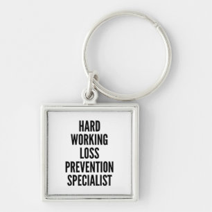 Hard werken verlies preventie specialist sleutelhanger