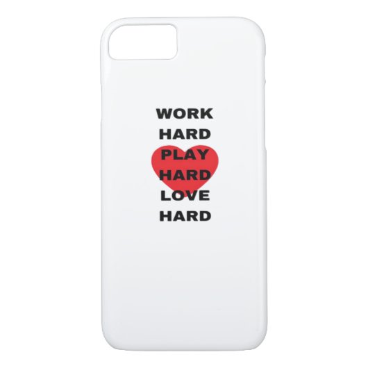Hard werken, zo hard spelen, zo hard liefhebben Case-Mate iPhone case (Achterkant)