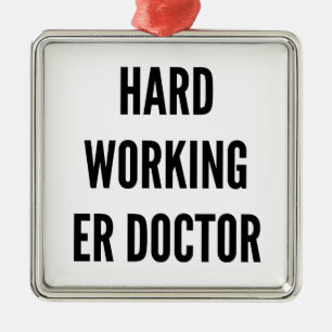 Hard werkende ER arts Metalen Ornament