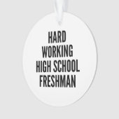 Hard werkende middelbare school eerstejaars ornament (voorkant)
