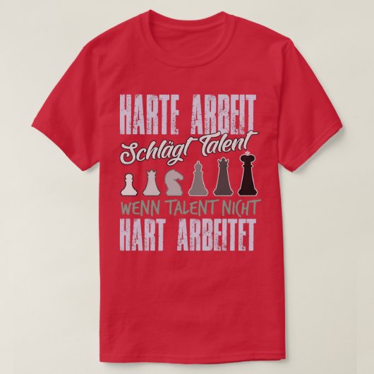 Hard Work Beats Talent Chess Player 1  T-shirt (Design voorkant)