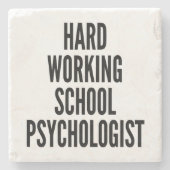 Hard Working School psycholoog Stenen Onderzetter (Voorkant)
