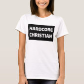 HARDCORE CHRISTELIJKE T-SHIRTS T-SHIRT (Voorkant)