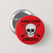 Harde Core Oboist Ronde Button 5,7 Cm (Voorkant /achterkant)