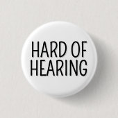 Harde van het gehoor Eenvoudige Zwart Wit Typograf Ronde Button 3,2 Cm (Voorkant)