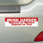 Harder werken bumpersticker (Op auto)