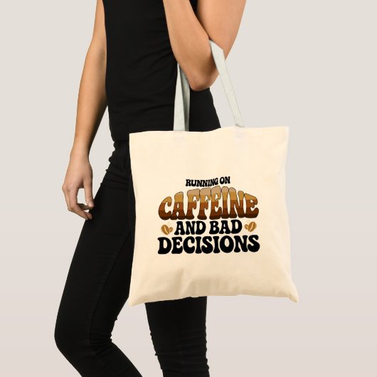 Hardlopen op cafeïne is een slechte beslissing tote bag (Voorkant (product))