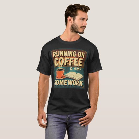 Hardlopen op koffie en huiswerk Funny Student Back T-shirt (Voorkant volledig)