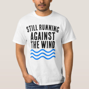 HARDLOPEN TEGEN DE WIND VERJAARDAG T-SHIRT