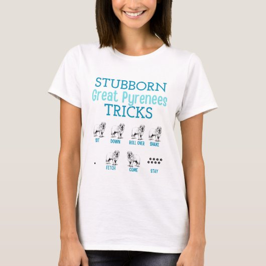 Hardnekkig Grote Pyreneeën Tricks Grappig Tshirt (Voorkant)