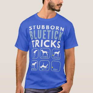 Hardnekkige Bluetick Coonhound-trucs - Hondenpremi T-shirt