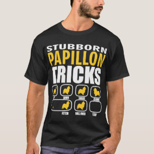Hardnekkige Papillon hondentrucs perfect voor Papi T-shirt