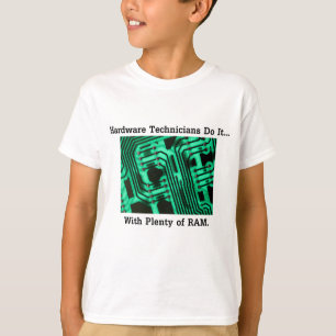 Hardware Technici Doen Het... Met Veel RAM T-shirt