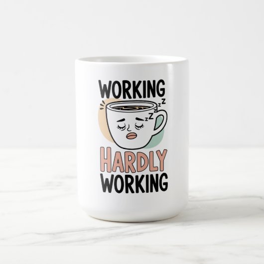 Hardwerkend - Funny Coffee Mok voor Lazy (Center)