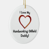 Hardworking Oilfield Dad Ornament (Rechts)