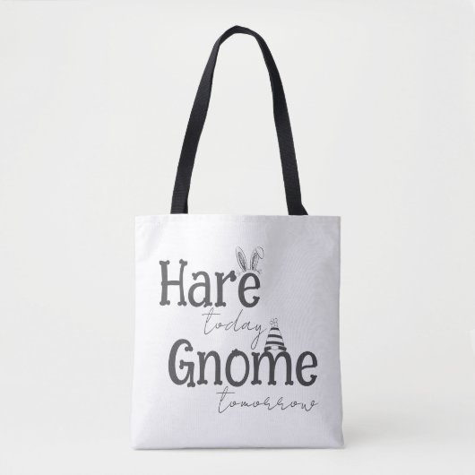 Hare Today, Gnome Tomorrow Canvas tas (Voorkant)