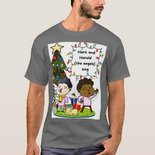 Hark en Harold de engelen zingen T-shirt