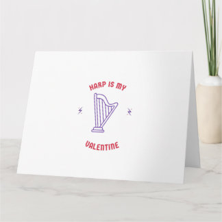 Harp is mijn valentijn kaart