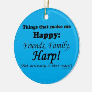 Harp maakt me gelukkig keramisch ornament