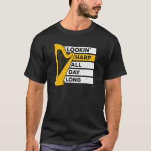 Harp Musician die Harp Musical Harpist Orborst T-shirt